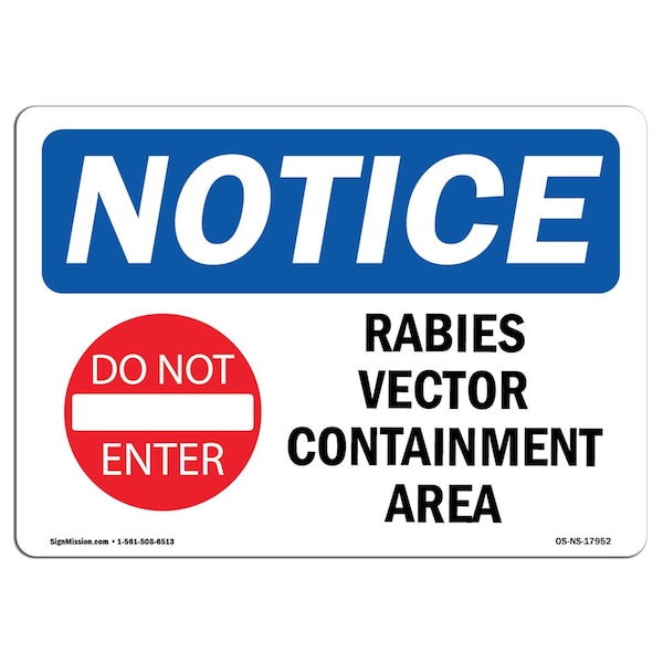 Safety Sign, OSHA Notice, 12" Height, Rabies Vector Containment Area Sign With Symbol, Landscape
